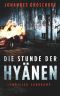 [Berlin Noir 03] • Die Stunde der Hyänen